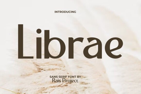 Librae: A Stylish Sans Serif for Campaigns