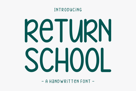 Return School: A Whimsical Sans Serif for Creative Projects