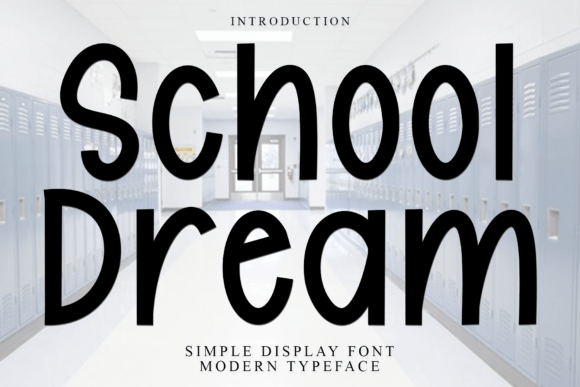 School Dream Font for Festive Campaigns